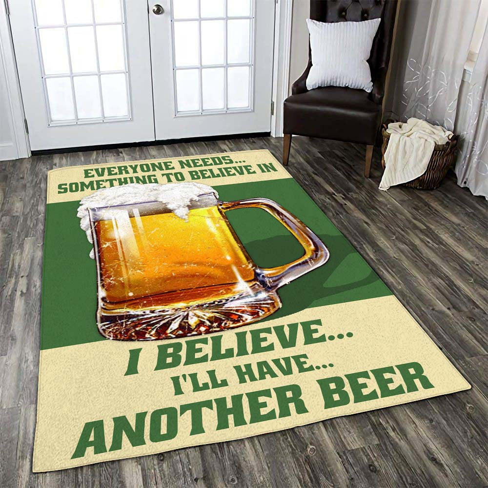 I Believe I'll Have Another Beer Area Rug 07028