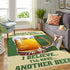 I Believe I'll Have Another Beer Area Rug 07028